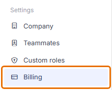 Settings menu listing Company, Teammates, Custom roles and Billing, with Billing highlighted.
