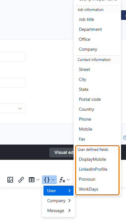 Template editor field picker with User, Company and Message groups, and the custom fields DisplayMobile, LinkedInProfile, Pronoun and WorkDays highlighted under User defined fields.